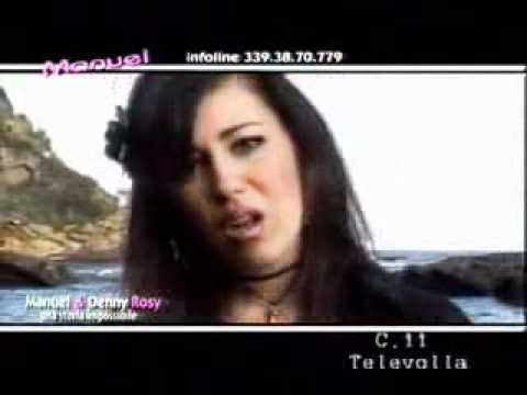 Manuel & Denny Rosy - Una Storia Impossibile (Video Ufficiale)