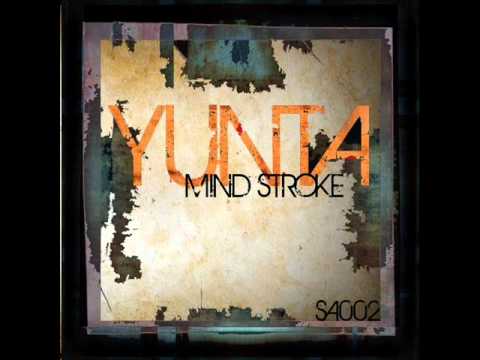 Yunta - Mindstroke (Original Mix) - Sound Avenue
