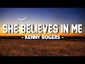 Kenny Rogers - She Believes In Me (Lyric video)
