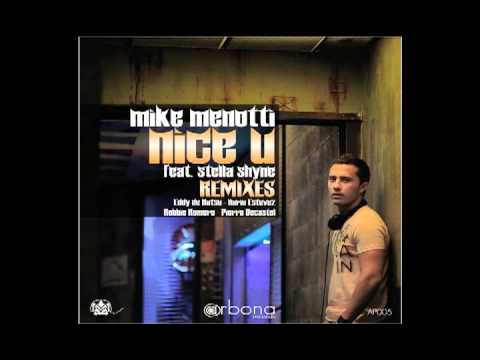 Mike Menotti Feat. Stella Shyne - Nice U (Pierre Decastel YouTube Remix)
