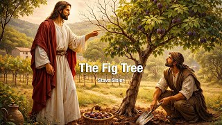 The Parable of the Fig Tree