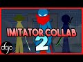 The Imitator Collab 2 (hosted by Shuriken)