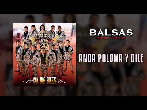 Anda Paloma Y Dile - Espectacular Fuerza 4 De Fernando Charco (ESTRENO 2020)