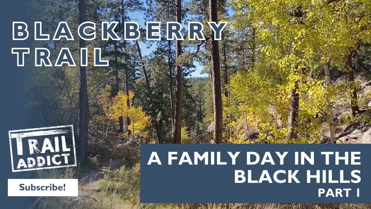 Blackberry Trail (Keystone, SD) A Family Day in the Black Hills | Part 1