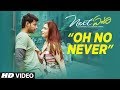 Oh No Never Song | Next Enti