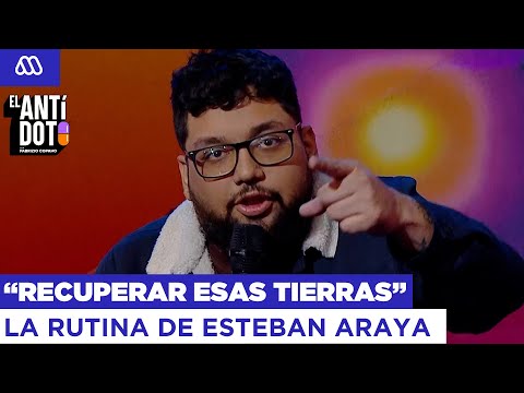 "Recuperar esas tierras": Las propuestas de Esteban Araya en su rutina de humor en El Antídoto Mega