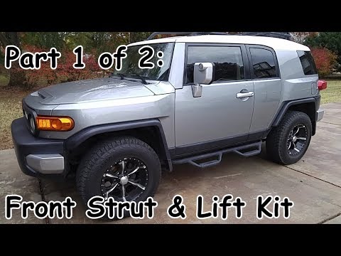 Front Strut Replacement & Lift Kit - FJ Cruiser Part 1 of 2