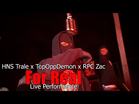 HNS Trale x TopOppDemon x RPC Zac - For Real (Live Performance) @SNGFilmz