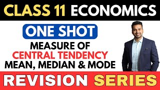 Mean, Median & Mode | Central Tendency | ONE SHOT | Class 11 Revision Series | CA Parag Gupta