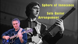 Sphere of Innocence, Allan Holdsworth, solo guitar arrangement by Jake Reichbart