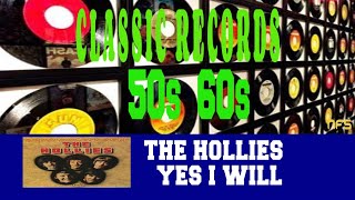 THE HOLLIES - YES I WILL