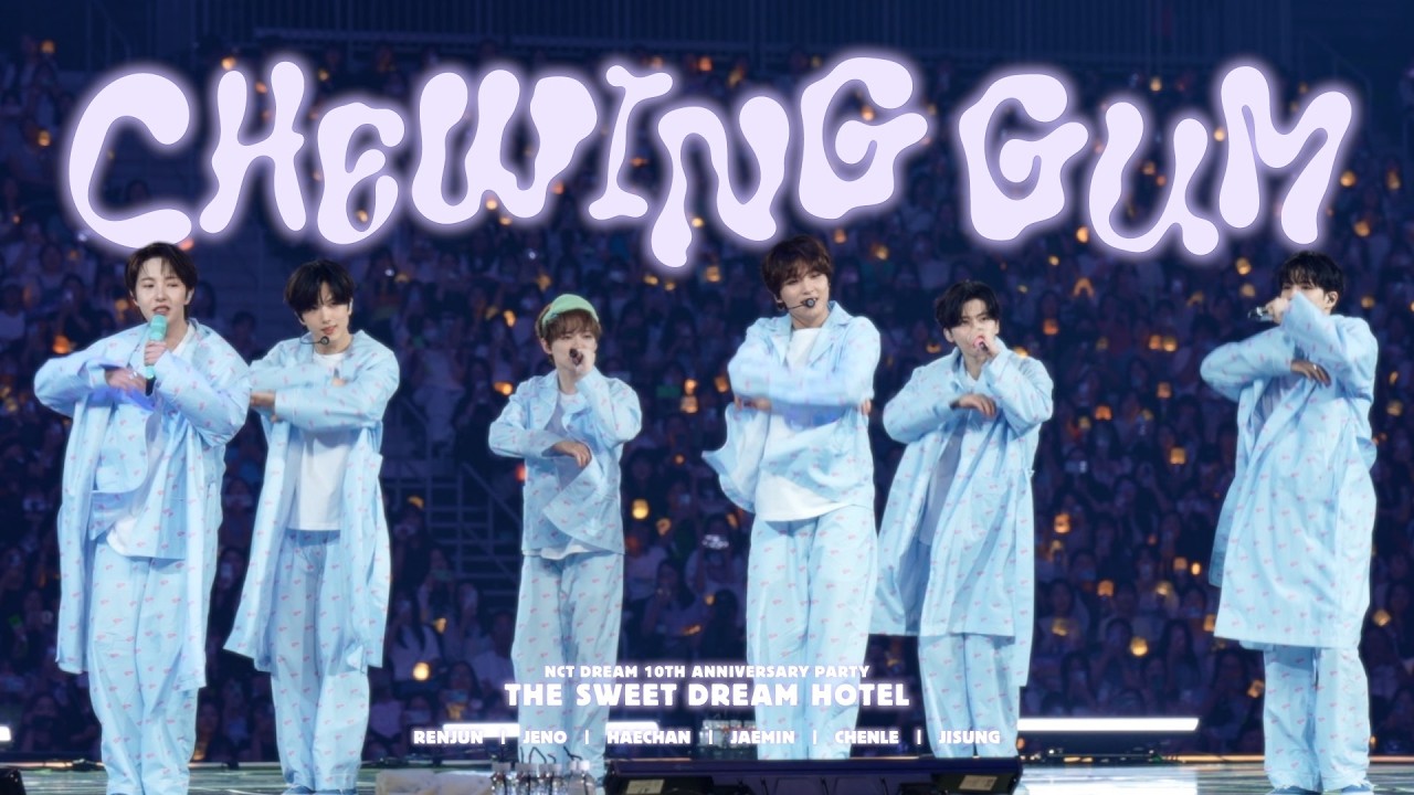 NCT DREAM 엔시티 드림 'Chewing Gum' @NCT DREAM 10TH ANNIVERSARY PARTY