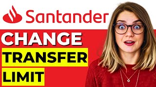 How to Change the Transfer Limit in Santander – Adjust Your Payment Limit Easily