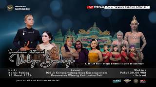 Download lagu ✅LIVE KETOPRAK WAHYU BUDOYO :: RONGGOWUNI NGRATU :: KARANGSUMBER - WINONG - PATI :: 26 MARET 2026 mp3