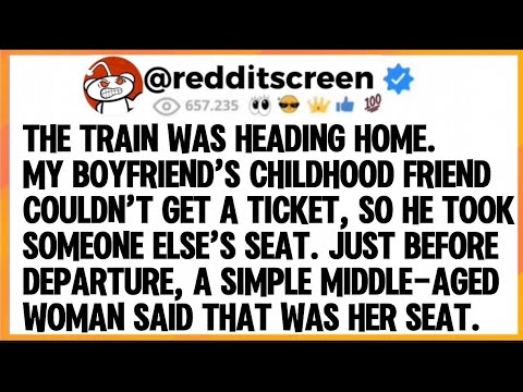 The train heading home. My boyfriend's childhood female friend couldn't get a ticket, so he directly