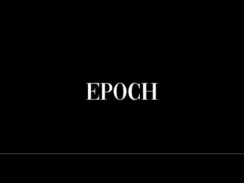 EPOCH - Short Film
