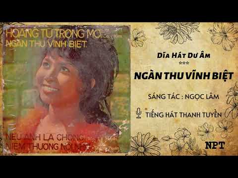 Thể hiện bởi Thanh Tuyền (trước 75)