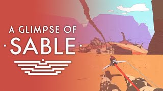 A Glimpse of Sable (new gameplay footage)