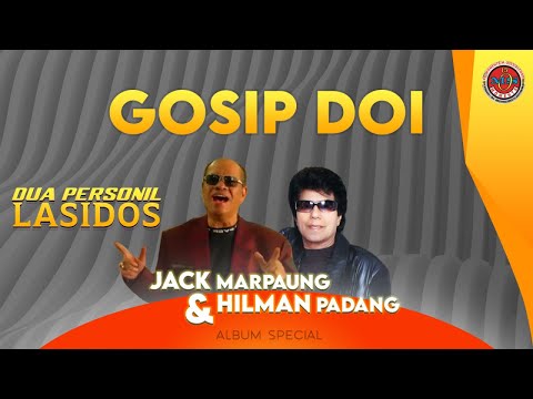 Jack Marpaung Ft. Hilman Padang - Gossip Doi
