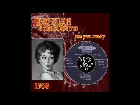 henry wilson & the bluenotes - are you ready