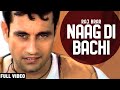 Naag Di Bachi Full Video Raj Brar Desi PoP 2 Team Music Entertainment