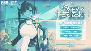 [妮姬] 本次活動的BGM Astronaut Airlines