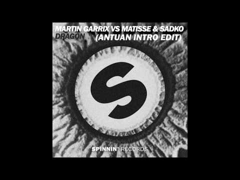 Martin Garrix vs Matisse & Sadko - Dragon (ANTUAN Intro Edit)