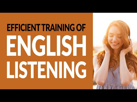 Efficient Training Of Spoken English Listening #009