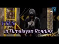 [ Full Video ] VTEN in Himalayan Roadies Season 4 Episode 4 Pokhara Audition