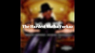 Kurupt - The Hardest Mutha Fuckas (Lyric Video)