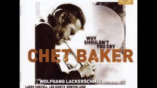 Chet Baker & Wolfgang Lackerschmid - Dessert
