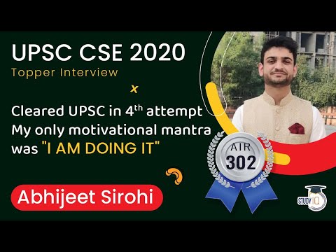 UPSC CSE 2020 Topper Interview - Cleared UPSC in 4th attempt, Believe in yourself - Abhijeet AIR 302