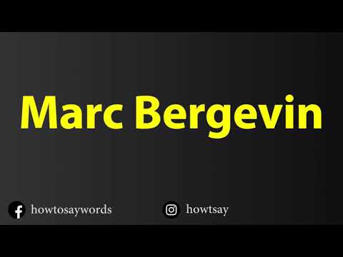 How To Pronounce Marc Bergevin
