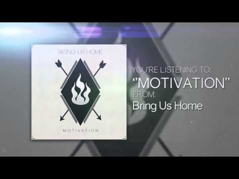 Bring Us Home - Motivation ft. Jacob Örtengren from Heartlines