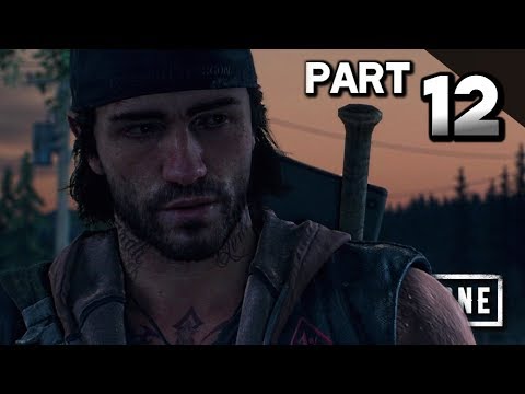 DAYS GONE Walkthrough Gameplay Part 12 · It's On A Mission (PS4 Pro) |【XCV//】