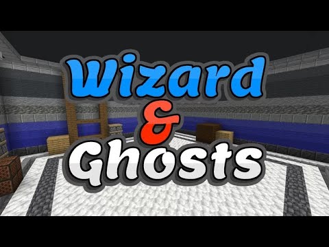 Wizard and Ghosts: Minecraft Shenanigans Pt. 2