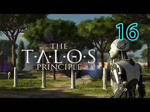 The Talos Principle - Part 16: Doing All The Work