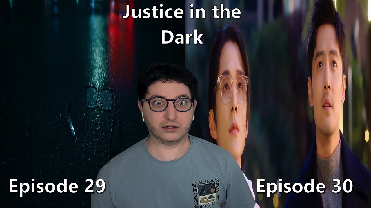 Justice in the Dark Episode 29 & 30 Reaction | First Time Watching