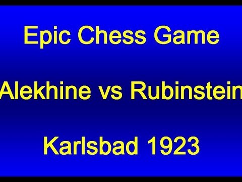 Rubinstein Plays Rubinstein Attack: Alekhine vs Rubinstein - 1923
