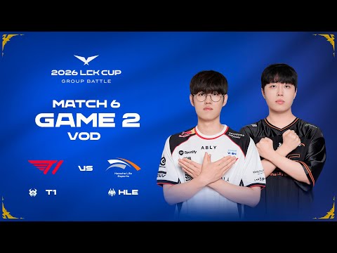 T1 vs HLE | Match 6 Game 2 | 2026 LCK CUP