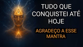 🧿 ESSE MANTRA MUDOU A MINHA VIDA ( E FOI MUITO RÁPIDO )