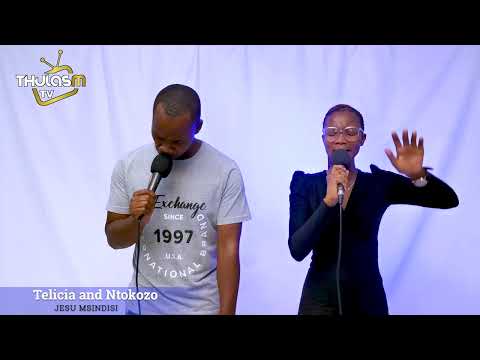 Telicia and Ntokozo Sbisi: Jesu msindisi