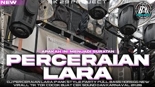 Download lagu DJ PERCERAIAN LARA | STYLE PARTY NYENI FULL BASS HOREG |COCOK BUAT SANTAI DAN KARNAVAL|BK 29 PROJECT mp3 Download lagu DJ PERCERAIAN LARA | STYLE PARTY NYENI FULL BASS HOREG |COCOK BUAT SANTAI DAN KARNAVAL|BK 29 PROJECT mp3