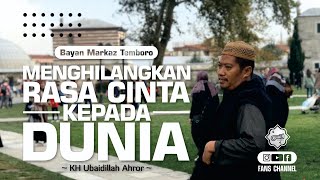 Download lagu DISAPPEARING THE FEELING OF LOVE FOR THE WORLD • Bayan Subuh KH Ubaidillah Ahror Temboro mp3