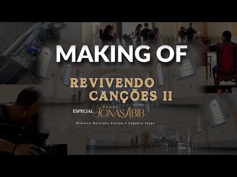 Making of / Revivendo Canções 2