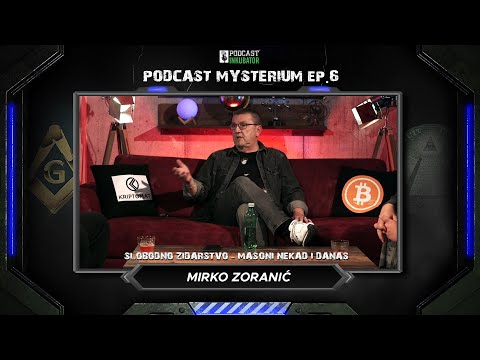 Podcast Mysterium #6 - Slobodno zidarstvo | Masoni nekad i danas | Mirko Zoranić