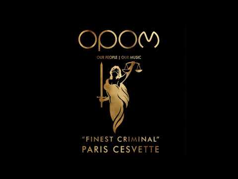 Paris Cesvette -  Finest Criminal