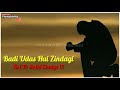 Badi Udas Hai Zindagi Whatsapp Status Ik Talash Hai Zindagi Kumar Sanu Song