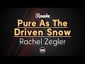 Rachel Zegler - Pure As The Driven Snow (Karaoke with Lyrics)