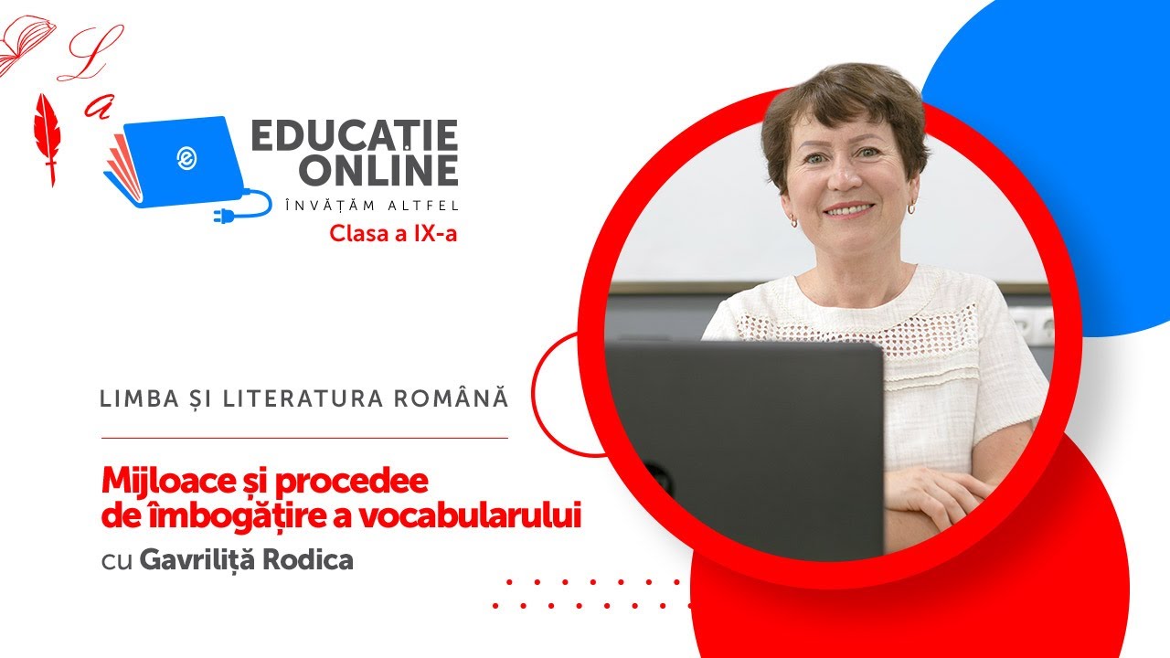 Watch Mijloacele De îmbog??ire A Vocabularului Now Limba ?i literatura român?, Clasa a IX-a, Mijloace ?i procedee de îmbog??ire a vocabularului
